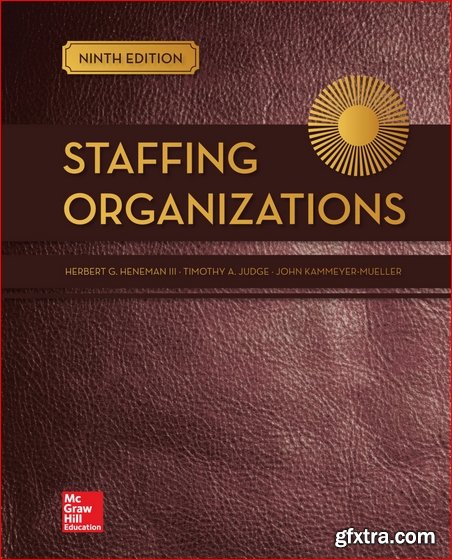 Staffing Organizations 9th Edition