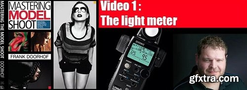 Frank Doorhof - Mastering the Model shoot - The Light Meter