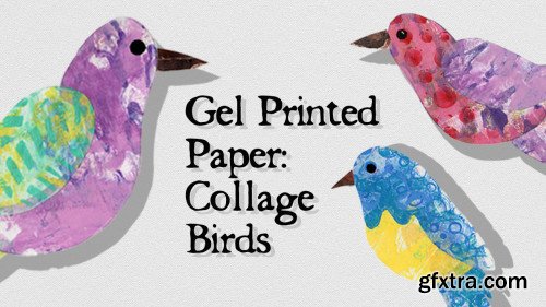 Skillshare - Gel Printed Paper: Collage Birds