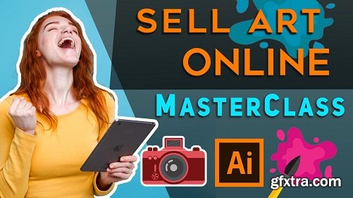 Sell Art Online Masterclass: Print on Demand & Stock Photography
