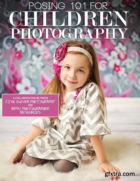 Posing 101 for Children Photography