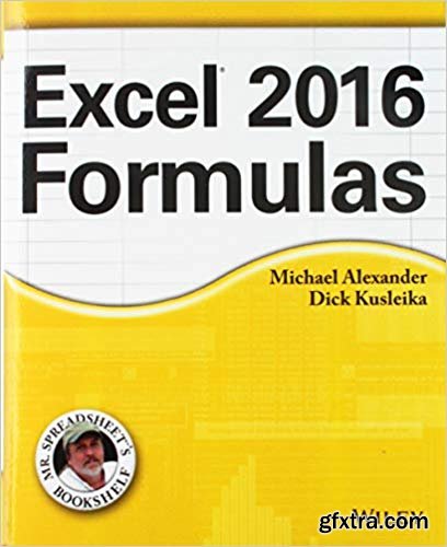 Excel 2016 Formulas, 1st Edition