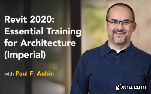 Lynda - Revit 2020: Essential Training for Architecture (Imperial)