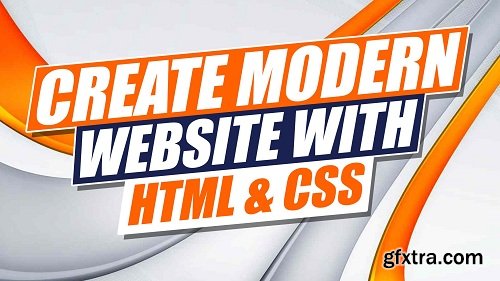 Learn To Create a Modern Professional Looking Website with HTML & CSS