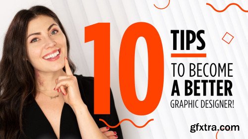 10 Tips To Become a Better Graphic Designer
