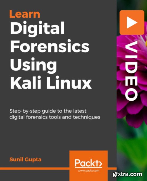 Packt - Digital Forensics Using Kali Linux