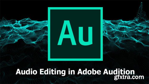 Audio Editing 101: Basics in Adobe Audition