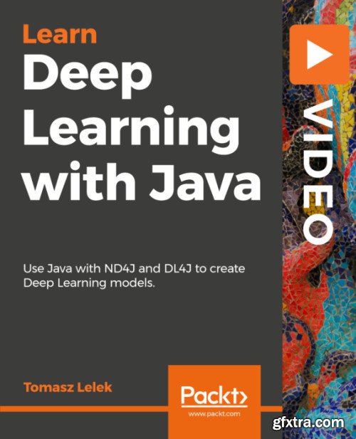 Deep Learning with Java