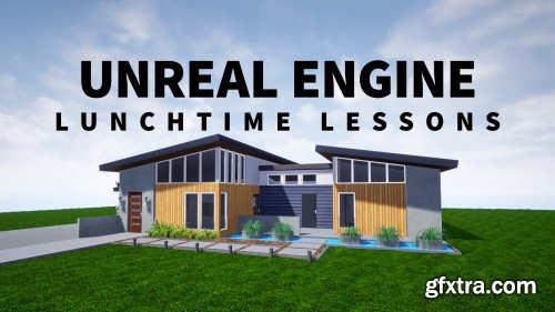 Lynda - Unreal Engine: Lunchtime Lessons (Updated Sep 2019)