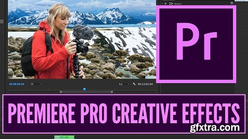 Premiere Pro: Techniques and Effects to Make Your Videos More CREATIVE