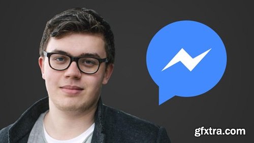 Udemy - Facebook Messenger Chat Bots & Marketing: The Complete Guide