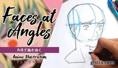 Portrait Drawing: The Face at Angles | Anime Illustration