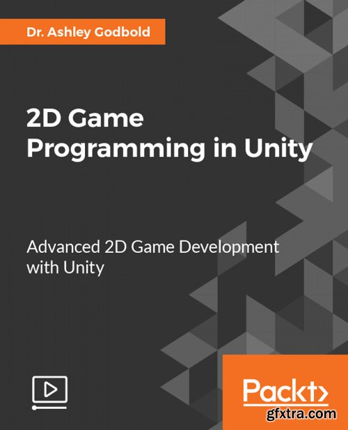 PacktPub - 2D Game Programming in Unity
