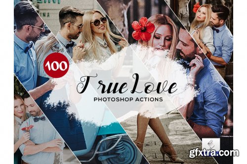 CreativeMarket - 100 True Love Photoshop Actions 3934901