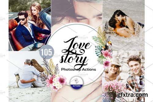 CreativeMarket - 105 Love Story Photoshop Actions 3937845