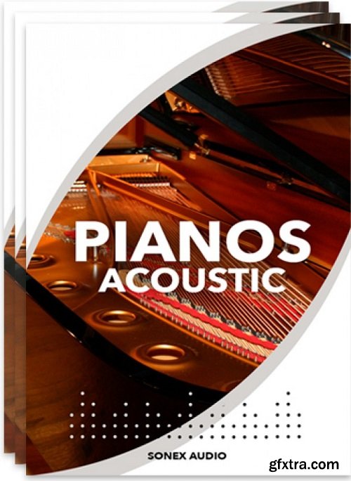 Sonex Audio Acoustic Pianos KONTAKT-AwZ