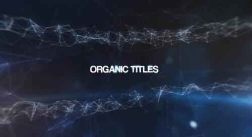 Videohive - Organic Titles - 4740175