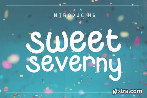 Sweet Severny - Fun Typeface