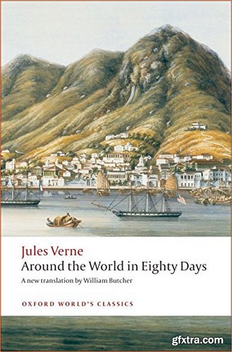 Around the World in Eighty Days (Oxford World’s Classics)