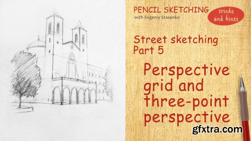 Street sketching, part 5 - Perspective grid and three-point perspective