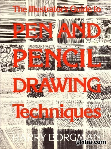 Illustrator\'s Guide to Pen and Pencil Drawing Techniques