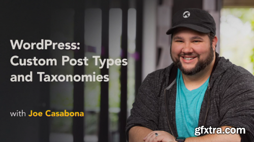 Lynda - WordPress: Custom Post Types and Taxonomies (2019)