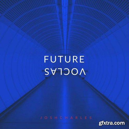 Josh Charles FUTURE VOCALS WAV