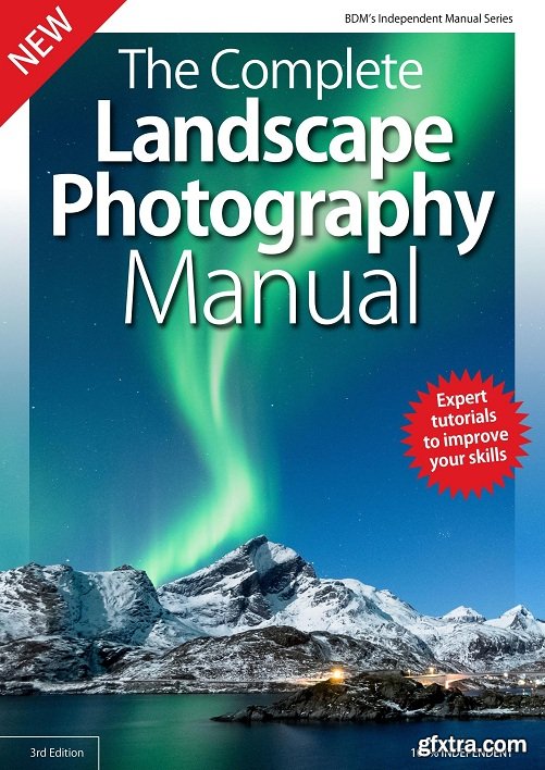 Landscape Photography Complete Manual – 3rd Edition 2019