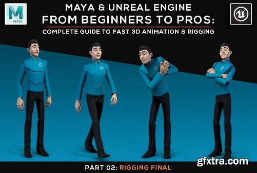 Maya and Unreal Engine | Complete Guide to Fast 3D Animation and Rigging | Part 02: Rigging Final