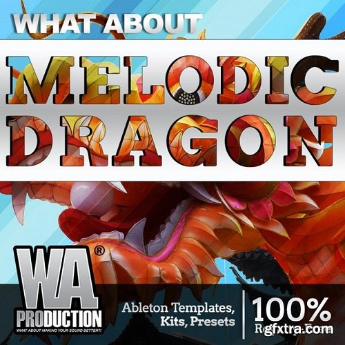W.A.Production Melodic Dragon WAV MIDI FXP ALP-SYNTHiC4TE