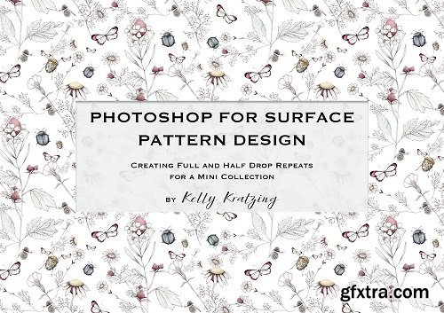 PHOTOSHOP FOR SURFACE PATTERN DESIGN - Create Full and Half Drop Repeats for a Mini Collection