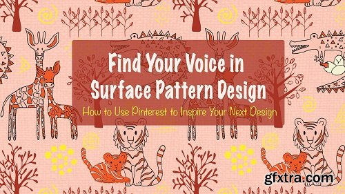 Find Your Voice in Surface Pattern Design - How to Use Pinterest to Inspire Your Next Design