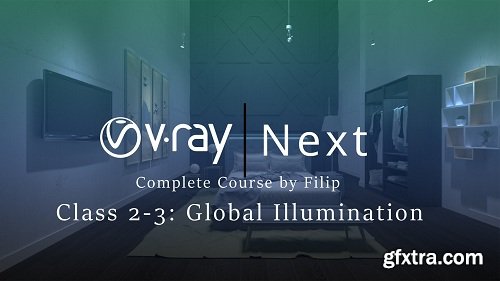 Vray Next Class 2-3 : Global Illumination