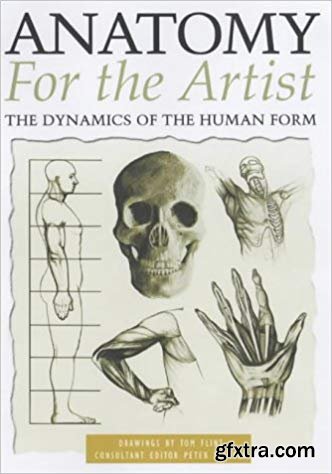 Anatomy for the Artist: They Dynamics of Human Form