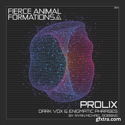 Fierce Animal Recordings PROLIX Dark Vox and Enigmatic Phrases WAV