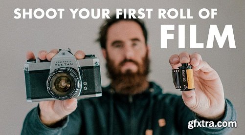 Film Photography: Shoot Your First Roll Of 35mm Film