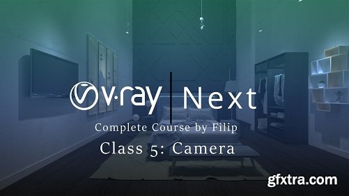 Vray Next Class 5 : Camera