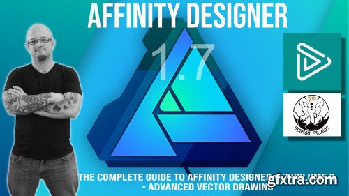 The complete guide to Affinity Designer 1.7 Volume 3 - Advanced Vector Drawing