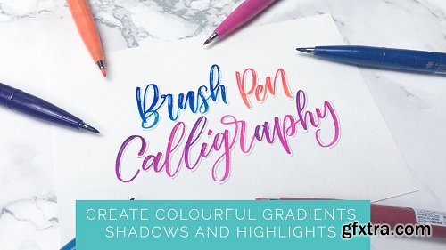 Brush Pen Calligraphy: Create colourful gradients, shadows and highlights