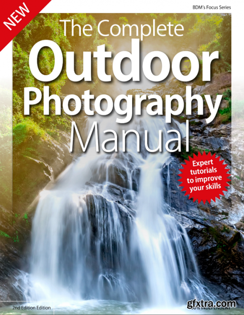 The Complete Outdoor Photography Manual - 3rd Edition 2019