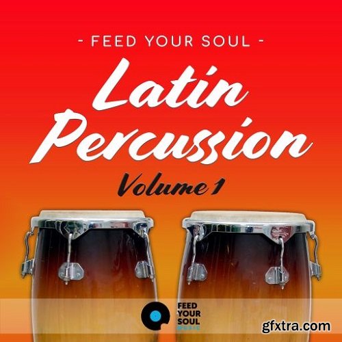 Feed Your Soul Music Feed Your Soul Latin Percussion Volume 1 WAV