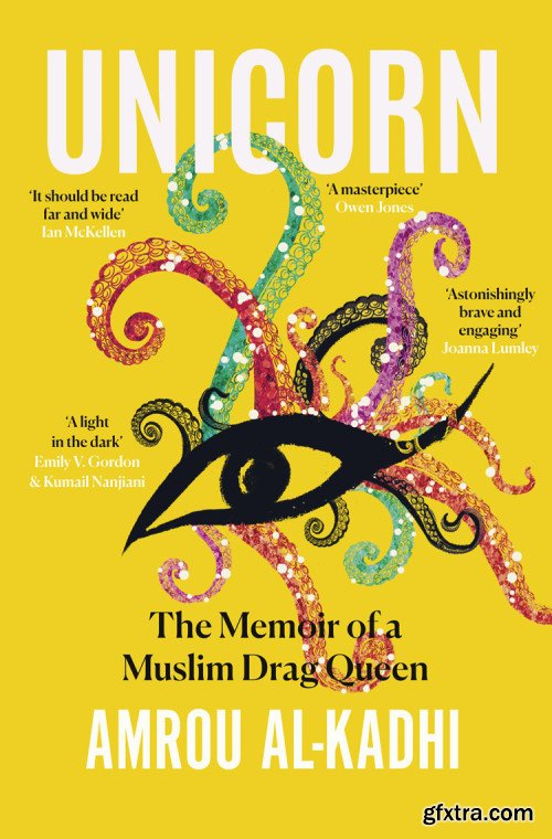 Unicorn: The Memoir of a Muslim Drag Queen