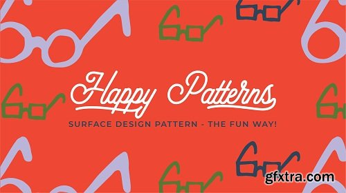 Happy Patterns | Surface Design Pattern - The Fun Way!