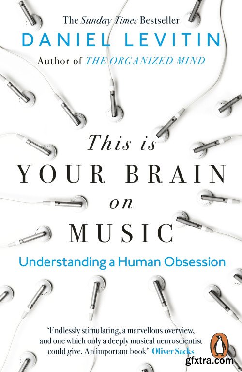 This is Your Brain on Music: Understanding a Human Obsession, UK Edition
