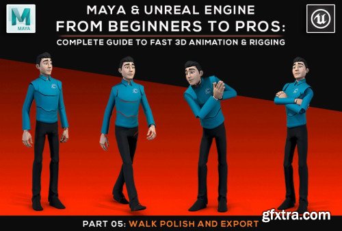 Maya and Unreal Engine | Complete Guide to Fast 3D Animation and Rigging | Part 05: Walk Polish