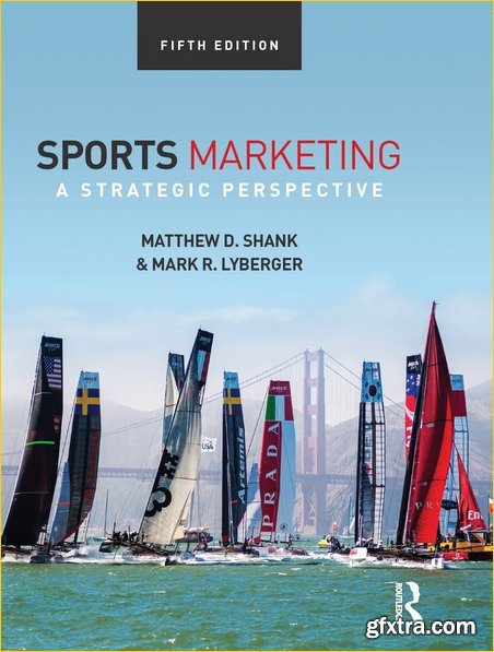 Sports Marketing: A Strategic Perspective, 5th edition