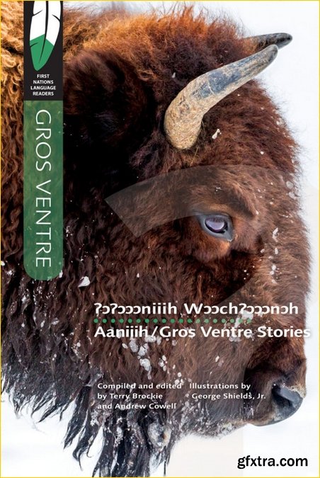 Aaniiih/Gros Ventre Stories, Bilingual Edition