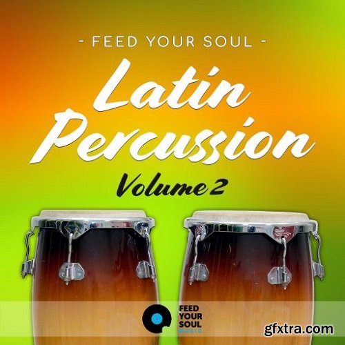 Feed Your Soul Music Feed Your Soul Latin Percussion Volume 2 WAV