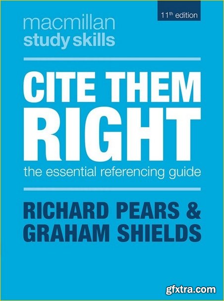 Cite Them Right: The Essential Referencing Guide, 11th Edition