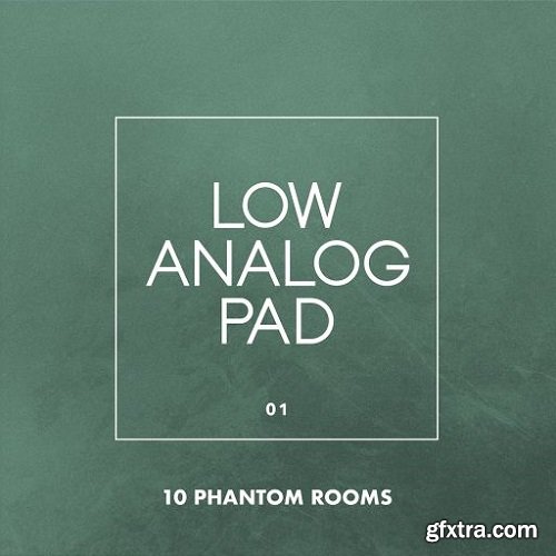 10 Phantom Rooms Low Analog Pad 01 WAV